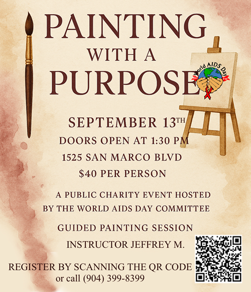 Painting With A  Purpose September 1525 13 San Marco Blvd Foury Dollars Per Person A Public Charity Event Hosted By the World Aids Day Committee