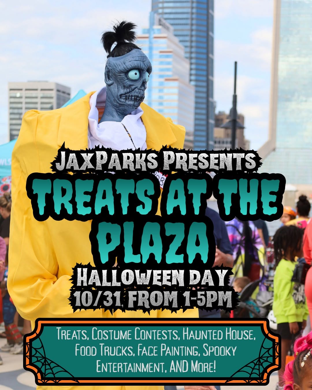 JaxParks Presents Treats at the Plaza, Halloween Day 10/31 1pm to 5pm. A picture of a skeleton with a suit on overlooking a crowd.