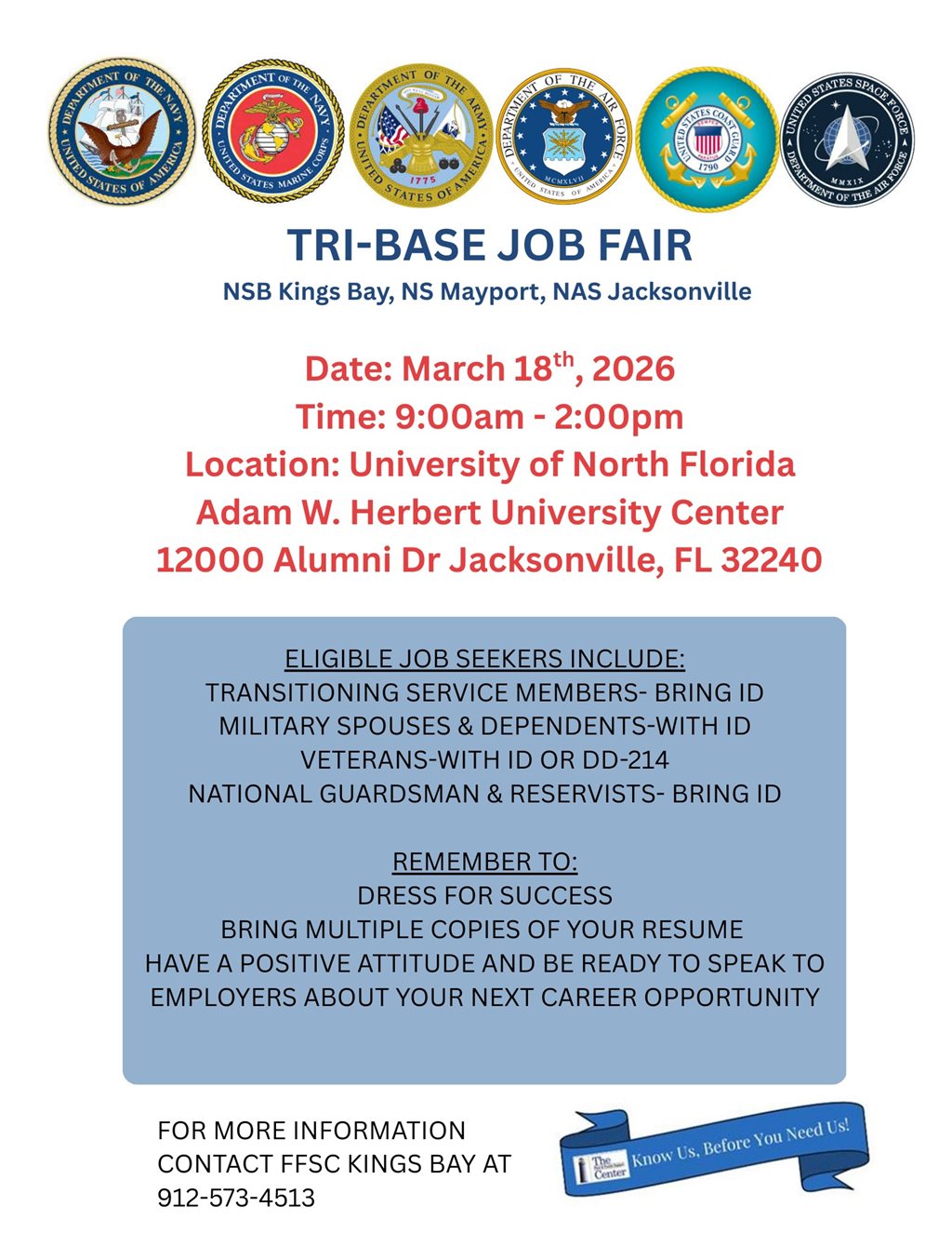 Flyer promoting the Tri-Base Job Fair for NSB Kings Bay, NS Mayport, and NAS Jacksonville. The event will take place March 18, 2026 from 9:00 a.m. to 2:00 p.m. at the Adam W. Herbert University Center at the University of North Florida in Jacksonville. The flyer explains that eligible attendees include transitioning service members, military spouses and dependents, veterans, and National Guard or reservists. Attendees are encouraged to dress for success and bring multiple copies of their resume.
