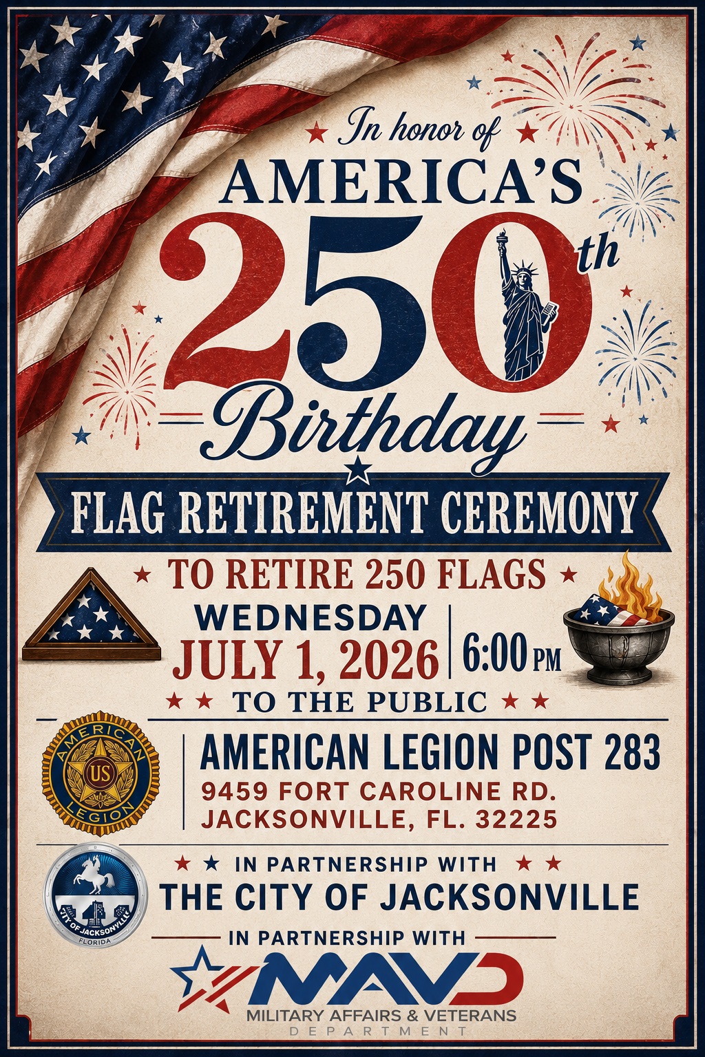 In honor of America's 250th Birthday, American Legion Post 283 will host a flag retirement ceremony on July 1 at 6 PM.