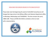 CAREER SOURCE CHANGES DAYS IN MAVD OFFICE